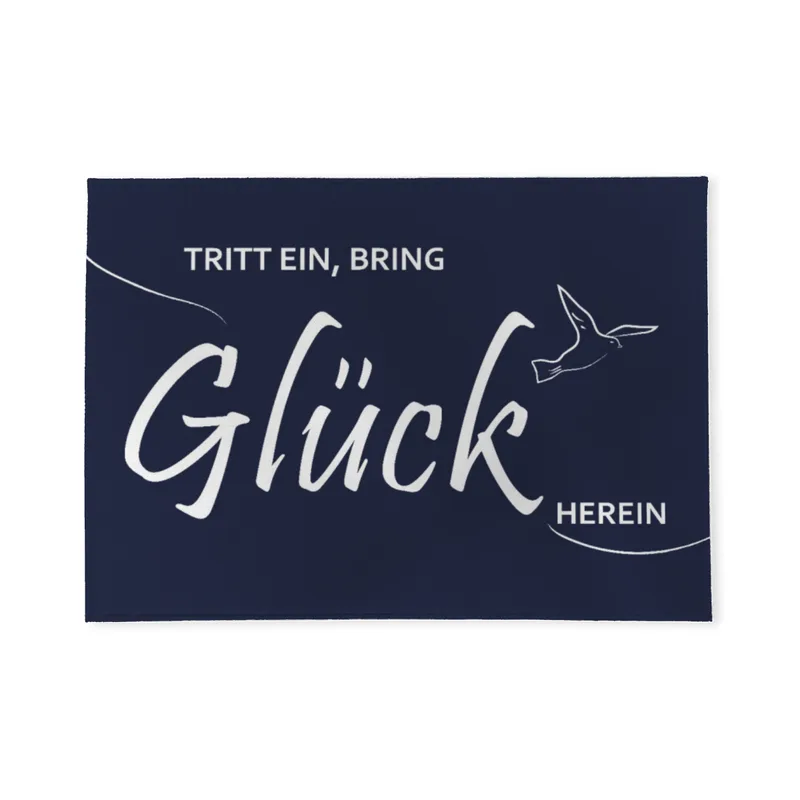 Spruch-Fußmatte Tritt ein, bring Glück herein - Schmutzfangmatte bedruckt Glück blau 70 x 50 cm